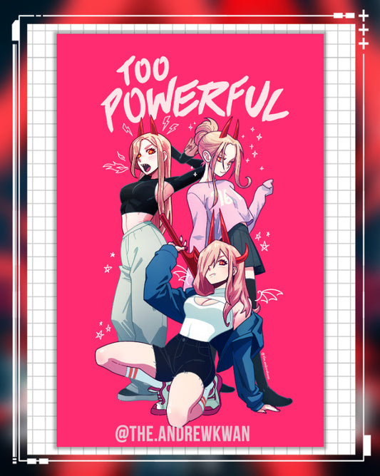 Chainsaw Too Powerful Print