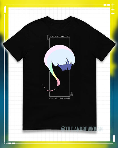 I Really Wanna Stay at Your House - Short-Sleeve Unisex T-Shirt