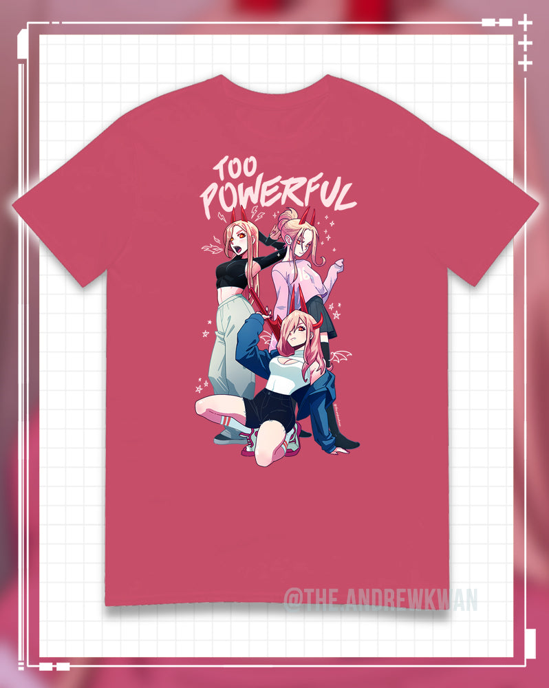 Too Powerful - Short Sleeve Unisex T-shirt